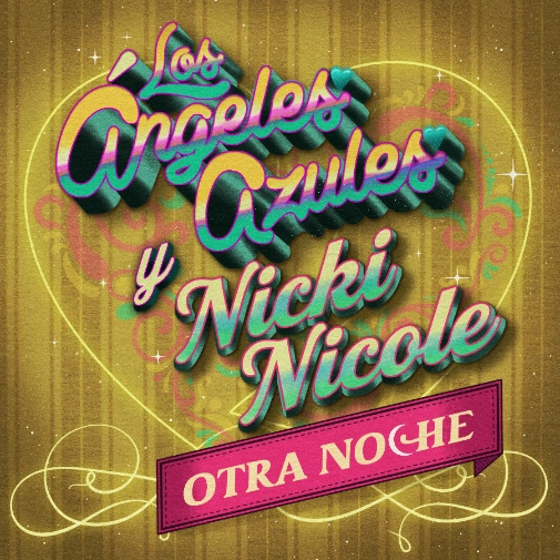 Los Ángeles Azules, NICKI NICOLE - Otra Noche